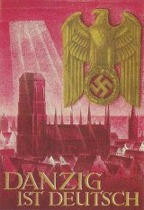 German Nazi propaganda poster: "Danzig is German".