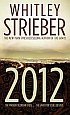 2012: The War for Souls by Whitley Strieber