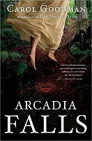 Arcadia Falls by Carol Goodman