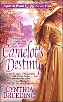 Camelot's Destiny by Cynthia Breeding