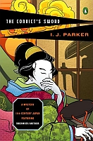The Convict's Sword by I.J. Parker (A Mystery of 11th century Japan featuring Sugawara Akitada)