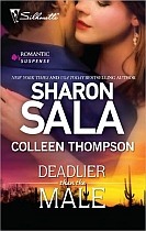 Deadlier Than Male by Sharon Sala and Colleen Thompson