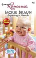 Expecting a
                                                    Miracle by Jackie
                                                    Braun