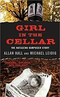The Girl in the Cellar: The Natascha Kampusch Story by Allan Hall and Michael Leidig