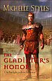 The Gladiator's
Honor by Michelle
Styles