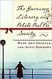 Guernsey Literary
and Potato Peel Pie
Society