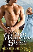 Her Warrior Slave by Michelle Willingham