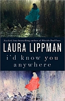 I'd Know You Anywhere by Laura Lippman