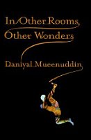 In Other Rooms, Other Wonders by Daniyal Mueenuddin