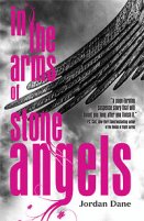 In the Arms of Stone Angels by Jordan Dane