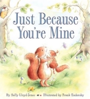 Just Because You're
                                                Mine by Sally
                                                Lloyd-Jones