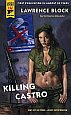Killing Castro by
Lawrence Block