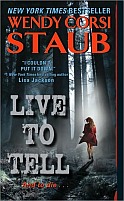 Live to Tell by Wendy Corsi Staub