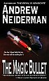 The Magic Bullet
                                                  by Andrew Neiderman