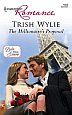 The Millionaire's
                                                  Proposal by Trish
                                                  Wylie