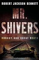 Mr. Shivers by Robert Jackson Bennett