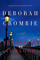Necessary as
Blood by Deborah
Crombie