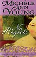 No Regrets by Michele Ann Young