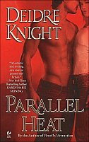Parallel Heat by Deidre Knight