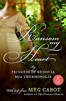 Ransom My Heart by Princess of Genovia Mia Thermopolis