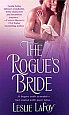 The Rogue's Bride by Leslie LaFoy