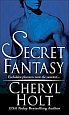 Secret Fantasy by Cheryl Holt