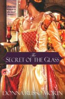 The Secret of the Glass by Donna Russo Morin