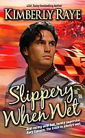 Slippery When Wet by Kimberly Raye