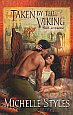 Taken By The
Viking by Michelle
Styles