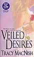 Veiled Desires by Tracy MacNish