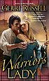 Warrior's Lady by
Gerri Russell