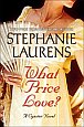 What Price Love? by Stephanie Laurens