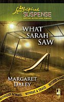 What Sarah Saw by Margaret Daley